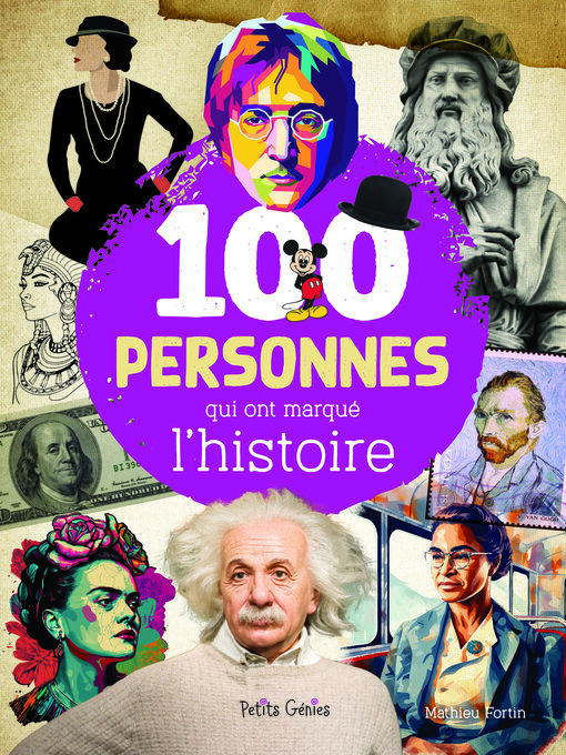 Title details for 100 personnes qui ont marqué l'histoire by Mathieu Fortin - Available